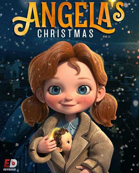  مشاهدة فيلم Angela’s Christmas 1 2017 مترجم اكوام 